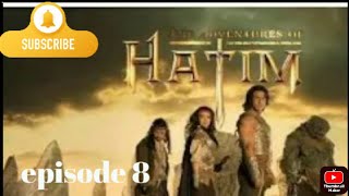 Hatim Tai drama full episode 8 [upl. by Watt426]