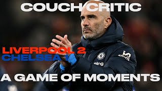 CHELSEA 1 LIVERPOOL 2 Match Review  A GAME OF MOMENTS [upl. by Carolan]