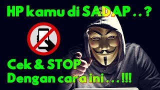 Cara CEK HP DISADAP atau TIDAK  STOP PENYADAP Dengan Cara ini [upl. by Sordnaxela]