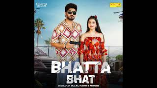 Bhatta Bhat · Aman Jaji [upl. by Rahcir]