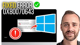 FIXED Error encountered 0x80070643 in Windows 10 11 Update [upl. by Crichton]