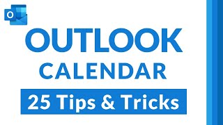 Top 25 Microsoft Outlook Calendar Tips and Tricks [upl. by Yattirb]