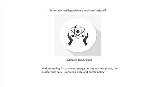 Actionable Intelligence Alert Interview Series 2 Malcom Rawlingson [upl. by Retsim]