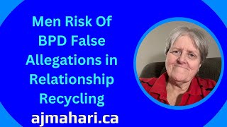 Men Greater Risk For False BPD Allegations in Relationship Recycling  No Need to be a BPD quotExpertquot [upl. by Akela44]