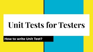 Part 1  Unit Testing  Unit Testing For Testers  Unit Tests in Automation Frameworks  Mockito [upl. by Philps]