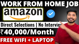 Amazon Work from Home Job 2024  No Interview Direct Selection  Amazon Jobs  Job4freshers [upl. by Stepha]