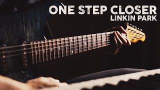 Linkin Park  One Step Closer Extended Version  Guitar Cover [upl. by Nifled]