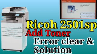 How to Ricoh 2501sp Add Toner problem solution amp faced toner add  SP Mode service mode [upl. by Harutek]