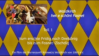 Narrenzunft Krakeelia Waldkirch Waldkirch het e schöni Fasnet Teil 1 quotD Fasnet kummt quot [upl. by Wilow]