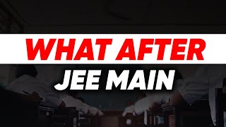 What after JEE Main 2024  How to Decide [upl. by Lubet588]