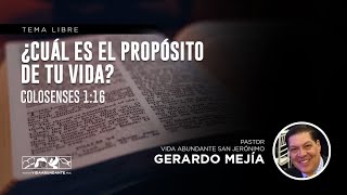 ¿Cuál es el propósito de tu vida  Colosenses 116  Predicación Cristiana [upl. by Goldner]