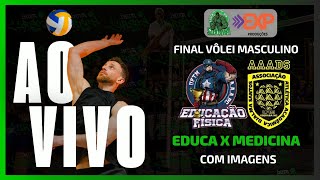 AO VIVO E COM IMAGENS EDUCA UFTM X MEDICINA UFTM  VÔLEI MASCULINO  FINAL  INTERCURSOS  2711 [upl. by Aseretairam347]