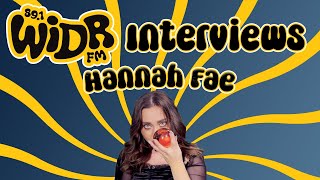 Hannah Fae Interview  891 WIDR FM [upl. by Dena]