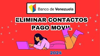 ❌Como ELIMINAR AFILIADOS en PAGO MOVILBanco de Venezuela 2024desde la computadora [upl. by Shiroma723]