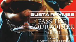 Busta Rhymes  Pass the Courvoisier Part 2 [upl. by Enail919]