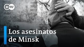 Los asesinatos de Minsk  Un testigo central rompe su silencio  DW Documental [upl. by Lyrac]