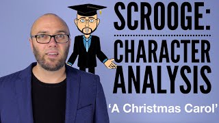 Ebeneezer Scrooge Character Analysis  A Christmas Carol [upl. by Nannek]