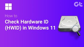 How to Quickly Check Hardware ID HWID in Windows 11  All You Need to Know [upl. by Daphne]