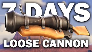 TF2 7 Days Loose Cannon ONLY [upl. by Mellisa]