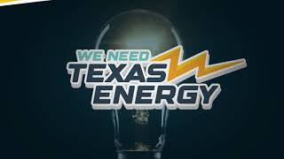 We Need Texas Energy [upl. by Janella]