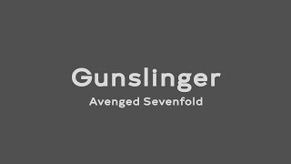 Gunslinger  Avenged Sevenfold Lyrics Video [upl. by Skolnik872]