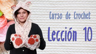 Curso de Crochet paso a paso lección 10 Bufanda con capucha de gato [upl. by Paulita932]