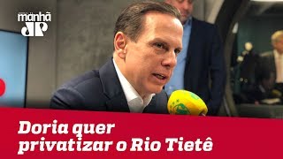 Doria quer privatizar o Rio Tietê para despoluílo [upl. by Gosney927]