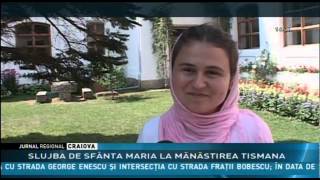 SLUJBA DE SFÂNTA MARIA LA MĂNĂSTIREA TISMANA [upl. by Lenwood]