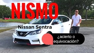 Nissan Sentra NISMO 2017 desempeño precio y prueba de manejo [upl. by Corny]