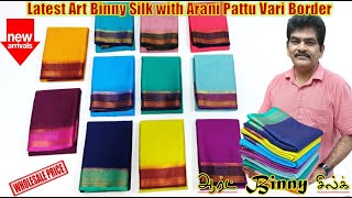 Latest Art Binny Silk with Arani Pattu Vari Border [upl. by Hank]