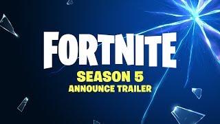 FORTNITE SEASON 5  ANNOUNCE TRAILER [upl. by Eenhat]