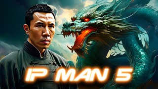 Ip Man 5  2024  Donnie Yen Movie Fact  Wu Yue Vanness Wu Scott Adkins  Review And Fact [upl. by Ahseenat386]