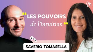 362 Saverio Tomasella  Les pouvoirs de l’intuition [upl. by Aisatana]