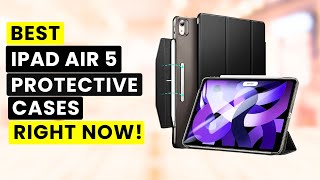 5 Best iPad Air 5 Protective Cases Right Now✅🔥🔥 [upl. by Airalav]