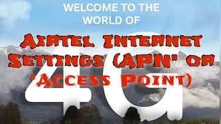 Airtel Internet Settings APNquot or quotAccess Point Airtel 4G Internet video network 5g [upl. by Volney]