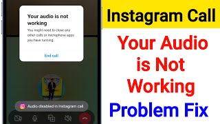 Your Audio is Not Working Instagram Problem  How to Fix Instagram Call Your Audio is Not Working [upl. by Schulze]