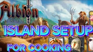 Albion Online Island Setup For Cooking ANY SERVER [upl. by Odnaloy]