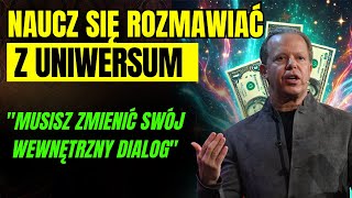 Jak Prosić Wszechświat i Otrzymywać – Moc Kosmicznego Połączenia  Prawo Przyciągania  Joe Dispenza [upl. by Draner]