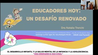 Educadores hoy un desafío renovado  Dra Natalia Trenchi [upl. by Ddart]