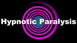 Hypnotic Paralysis Request [upl. by Enneillij]