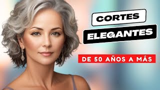 👩‍🦳✂️Cortes de Cabello ELEGANTES para mujeres de 50 años a más [upl. by Fortune753]