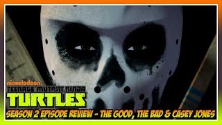 TMNT 2012 Season 2 Episode 9 Review  The Good The Bad and Casey Jones [upl. by Chitkara]