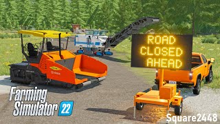 Road CLOSED  Replacing Asphalt Road  FS22 Public Works [upl. by Horten]