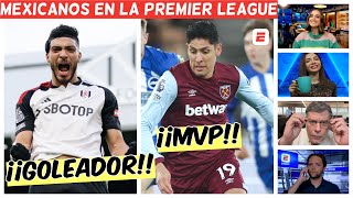 Edson Álvarez y Raúl Jiménez ENORGULLECEN a los mexicanos en la Premier League  Exclusivos [upl. by Olumor493]