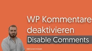 WordPressKommentare ganz einfach deaktivieren  zB für DSGVO [upl. by Divd252]