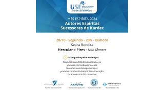 Mês espírita 2024 Os Autores Sucessores de Kardec Herculano Pires [upl. by Nisay]