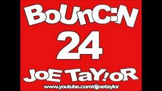 DJ JoE TaYoR  Bouncin Volume 24  Track 13  Fitzy Vs Rossy B amp MJay  On amp On [upl. by Athey]