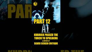 AI Artificial Intelligence 2001  SSC Presents From Stanley Kubrick to Steven Spielberg Part 12 [upl. by Nairb]