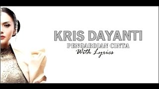 Kris Dayanti quotPengabdian Cintaquot With Lyrics HD [upl. by Myrilla685]