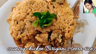 சீரக சம்பா நாட்டுக்கோழி பிரியாணி  Seera rice country chicken Biryani  Biriyani recipe in tamil [upl. by Vaclav505]